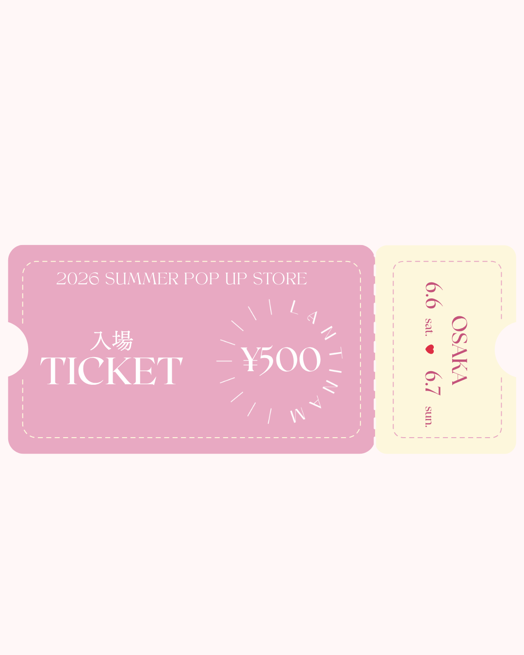 【大阪】2026 SUMMER POPUP STORE 入場Ticket